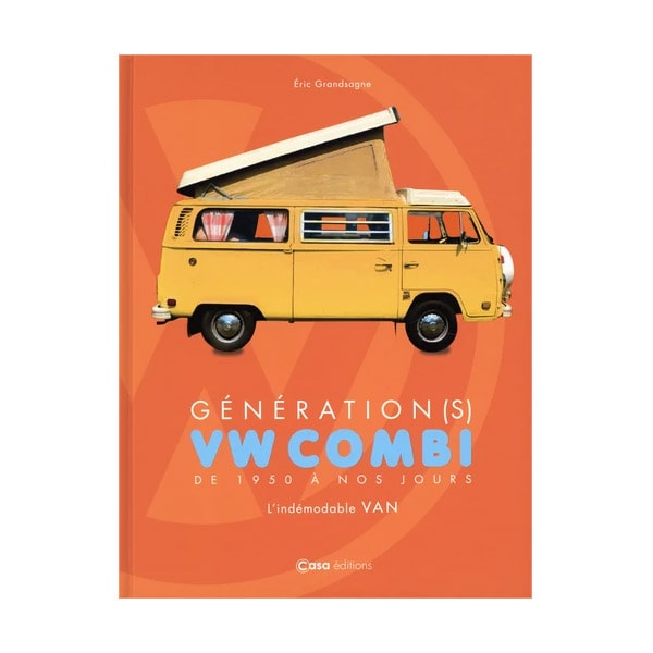 Livre Gnration VW Combi de 1950  nos jours