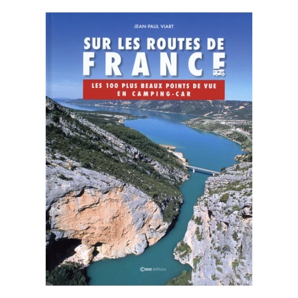 Livre 100 plus beaux points de vue en France en camping-car 