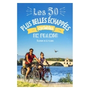 Guide Les 50 plus belles échappées cyclales en France