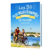 Guide Les 50 plus belles échappées cyclables en France