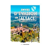 Guide Ouest-France Envies d'Evasion en Alsace